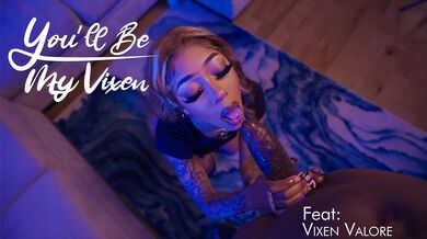 You’ll Be My Vixen
